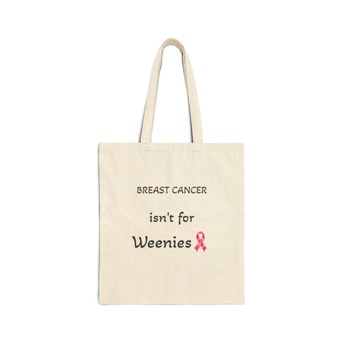 Breast Cancer Awareness Tote — "Breast Cancer Isn't for Weenies" Dachshund Canvas Bag
